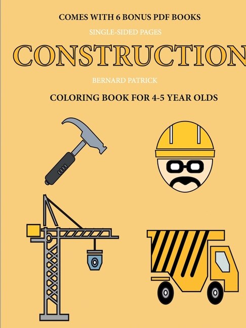 Front cover_Coloring Book for 4-5 Year Olds (Construction)