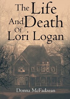 Couverture_The Life and Death of Lori Logan