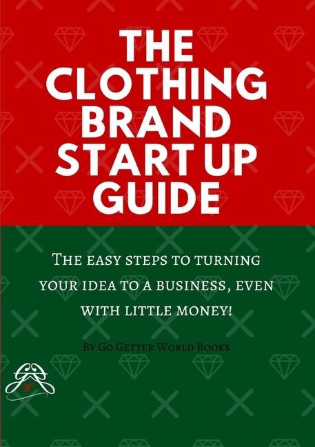 Front cover_The Clothing Brand Start Up Guide