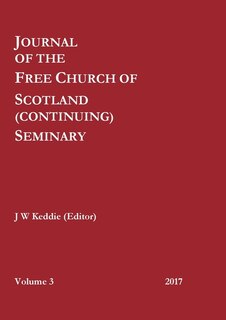 Couverture_Journal of the Free Church of Scotland (Continuing) Seminary - Volume 3 (2017)