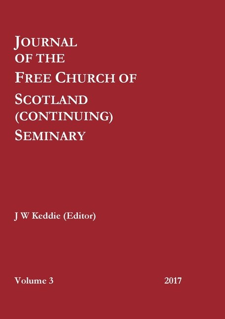 Couverture_Journal of the Free Church of Scotland (Continuing) Seminary - Volume 3 (2017)