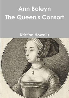 Front cover_Ann Boleyn The Queen's Consort