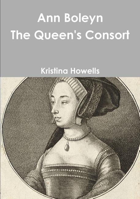 Front cover_Ann Boleyn The Queen's Consort