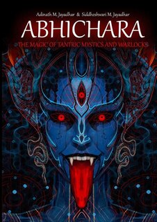 Front cover_Abhichara - The Magic Of Tantric Mystics And Warlocks