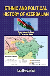 Couverture_Ethnic and Political History of Azerbaijan