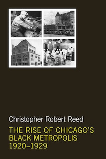 Front cover_The Rise of Chicago's Black Metropolis, 1920-1929