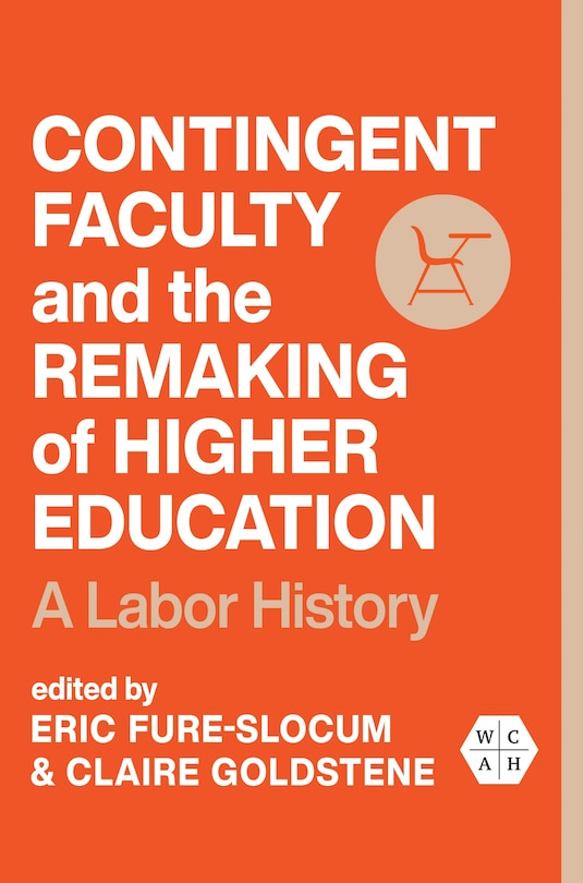 Couverture_Contingent Faculty and the Remaking of Higher Education