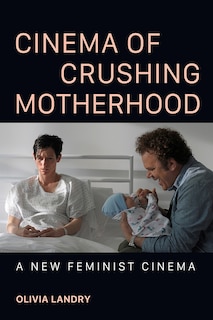 Couverture_Cinema of Crushing Motherhood