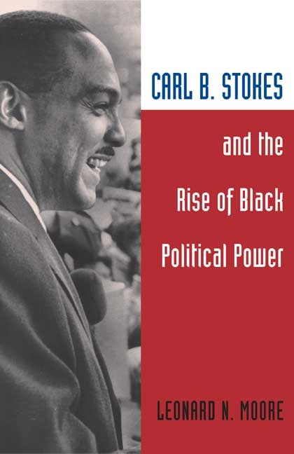 Couverture_Carl B. Stokes and the Rise of Black Political Power