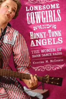 Front cover_Lonesome Cowgirls and Honky-Tonk Angels