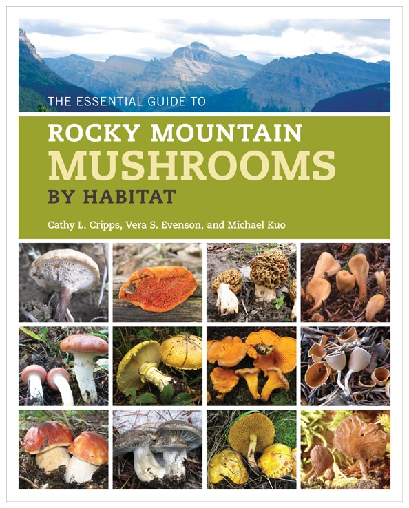 Front cover_The Essential Guide to Rocky Mountain Mushrooms by Habitat