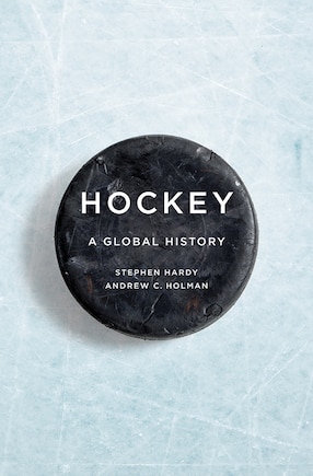 Hockey: A Global History