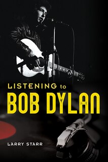 Front cover_Listening To Bob Dylan