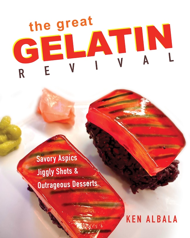 The Great Gelatin Revival: Savory Aspics, Jiggly Shots, And Outrageous Desserts