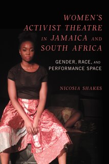 Couverture_Women's Activist Theatre in Jamaica and South Africa