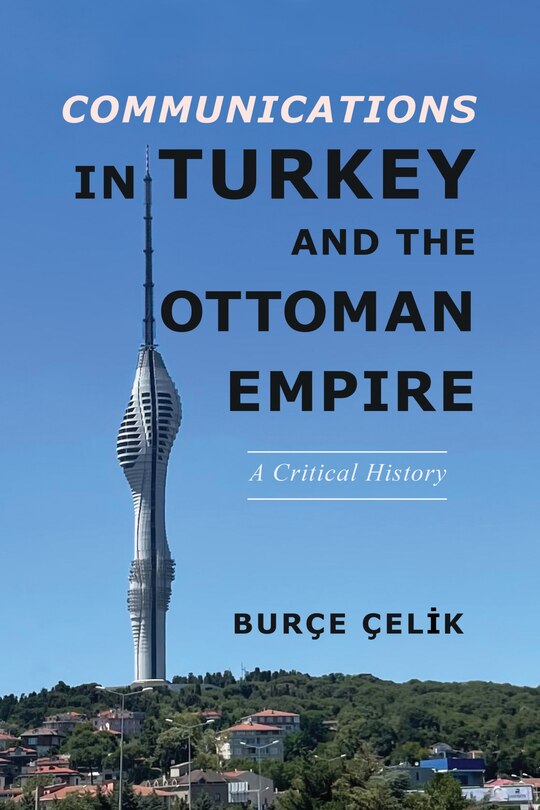 Front cover_Communications in Turkey and the Ottoman Empire