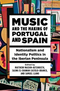Front cover_Music and the Making of Portugal and Spain