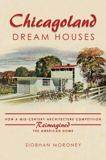 Front cover_Chicagoland Dream Houses