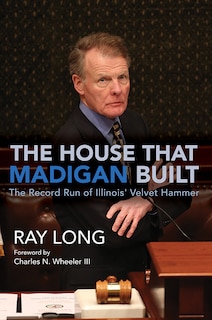 Front cover_The House That Madigan Built