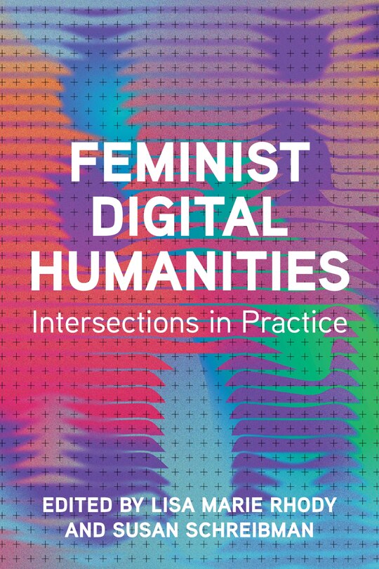 Front cover_Feminist Digital Humanities