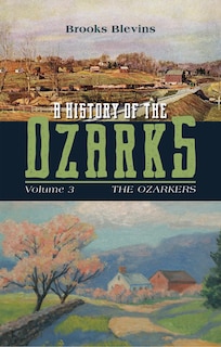 Front cover_A History of the Ozarks, Volume 3