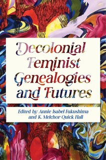 Couverture_Decolonial Feminist Genealogies and Futures