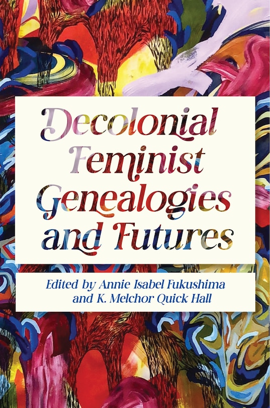 Couverture_Decolonial Feminist Genealogies and Futures