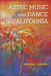 Front cover_Aztec Music and Dance in California