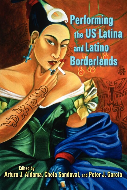 Front cover_Performing The Us Latina And Latino Borderlands