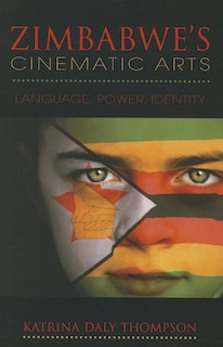 Front cover_Zimbabwe's Cinematic Arts