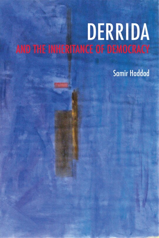 Couverture_Derrida And The Inheritance Of Democracy