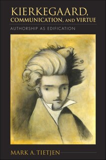Couverture_Kierkegaard, Communication, And Virtue