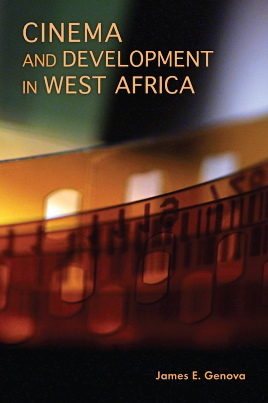 Front cover_Cinema and Development in West Africa