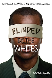 Front cover_Blinded By The Whites