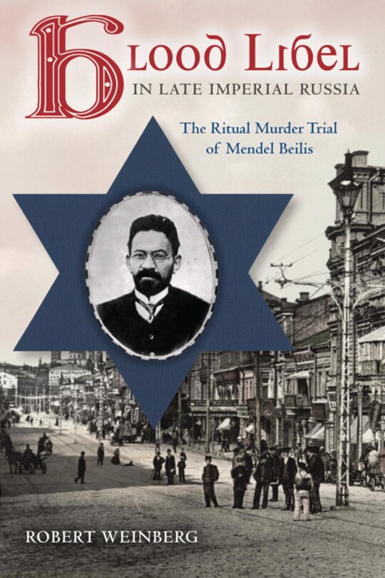 Front cover_Blood Libel In Late Imperial Russia
