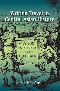 Front cover_Writing Travel In Central Asian History