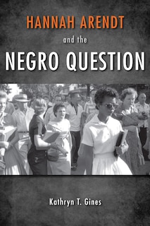 Couverture_Hannah Arendt And The Negro Question