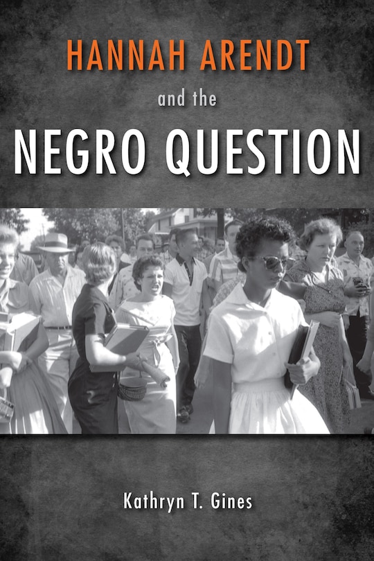 Couverture_Hannah Arendt And The Negro Question