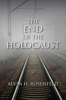 Front cover_The End Of The Holocaust