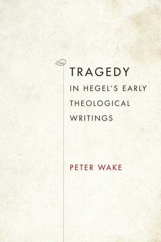 Couverture_Tragedy In Hegel's Early Theological Writings