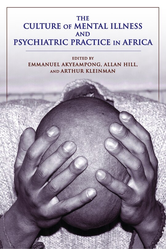 Front cover_The Culture Of Mental Illness And Psychiatric Practice In Africa