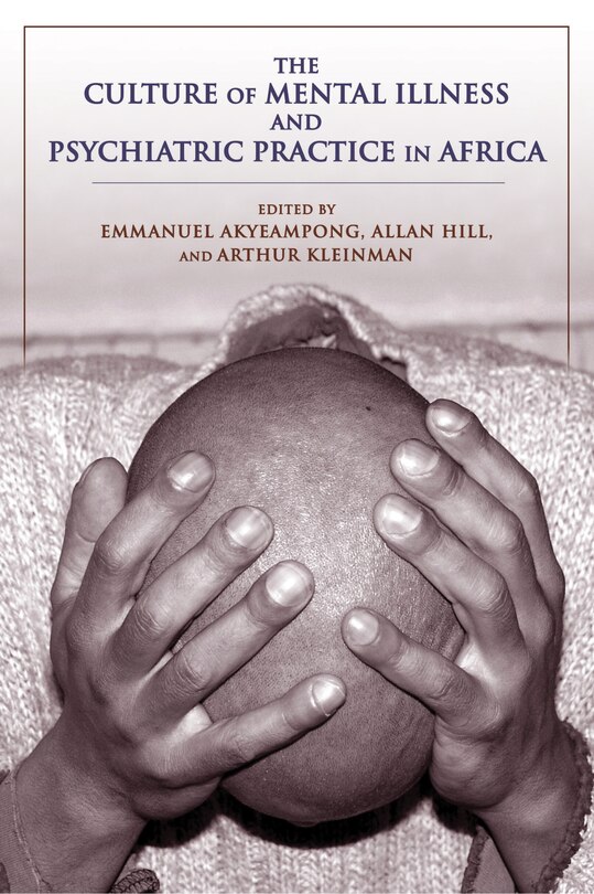 Front cover_The Culture Of Mental Illness And Psychiatric Practice In Africa