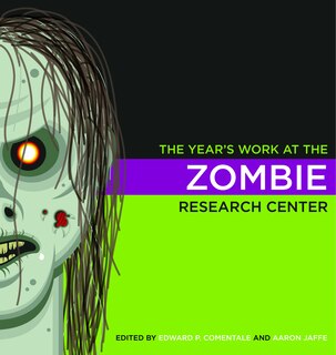 Front cover_The Year's Work At The Zombie Research Center