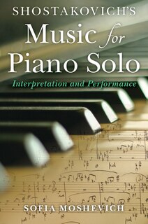 Front cover_Shostakovich's Music For Piano Solo