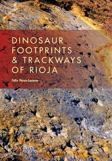 Couverture_Dinosaur Footprints And Trackways Of La Rioja