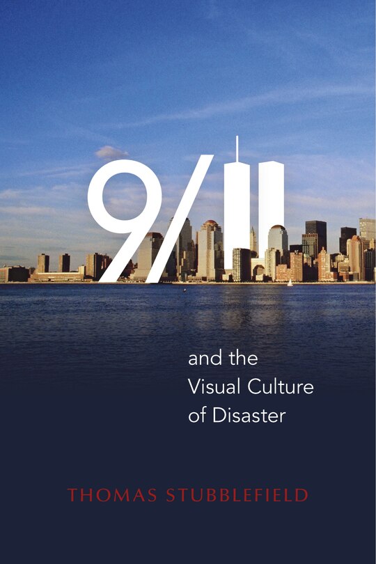 Couverture_9/11 And The Visual Culture Of Disaster