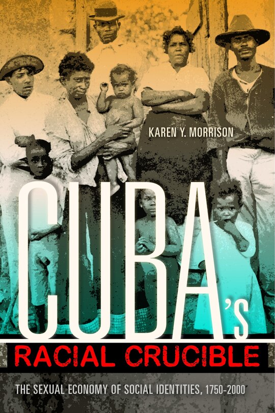 Front cover_Cuba's Racial Crucible