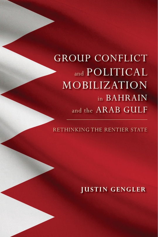 Couverture_Group Conflict And Political Mobilization In Bahrain And The Arab Gulf