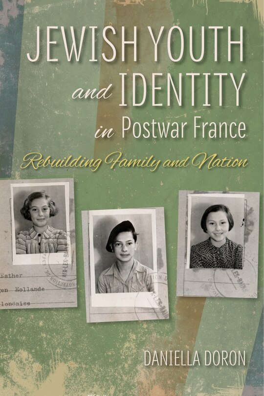 Front cover_Jewish Youth And Identity In Postwar France