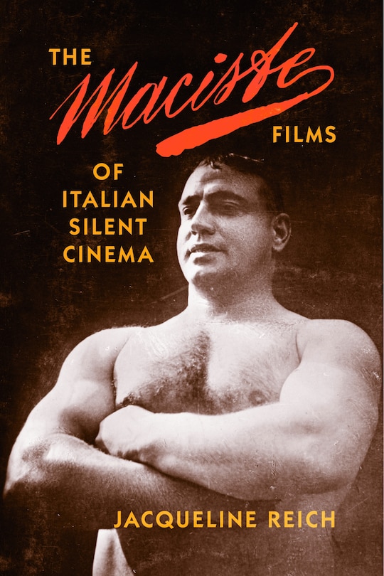 Couverture_The Maciste Films Of Italian Silent Cinema